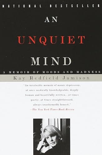 An Unquiet Mind: A Memoir of Moods and Madness - Image 1