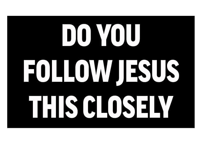 Rogue River Tactical Sarcastic Large Funny Auto Window Decal Bumper Sticker Do You Follow Jesus This Closely Car Truck RV Boat 3x5 Inch - Image 1