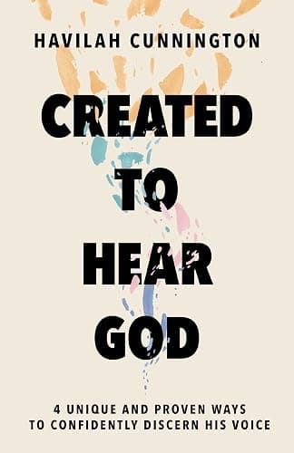 Created to Hear God: 4 Unique and Proven Ways to Confidently Discern His Voice - Image 1