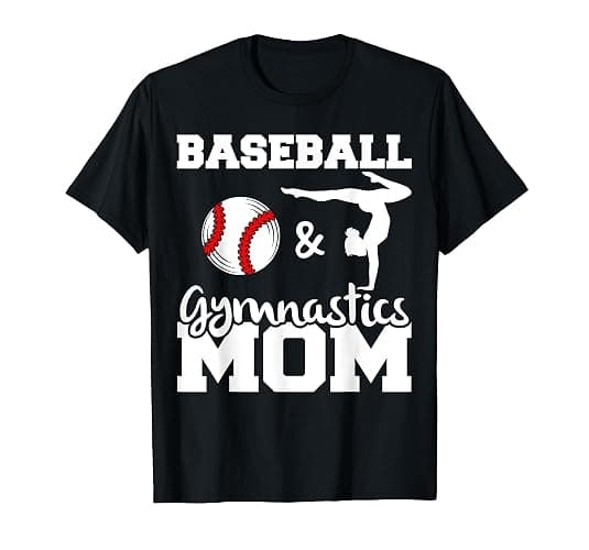 Baseball and Gymnastics Mom Baseball Player Gymnast Mom T-Shirt - Image 1