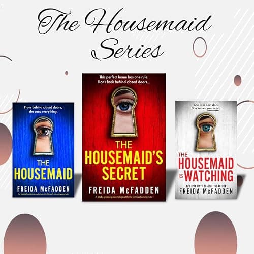 The Housemaid 3-Book Box Set Thriller Bundle -The Housemaid, The Housemaid’s Secret & The Housemaid Is Watching By Freida McFadden Crime, Suspense and Domestic Thriller Collection thumbnail 7