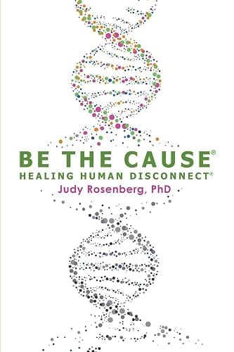 Be The Cause Healing Human Disconnect - Image 1