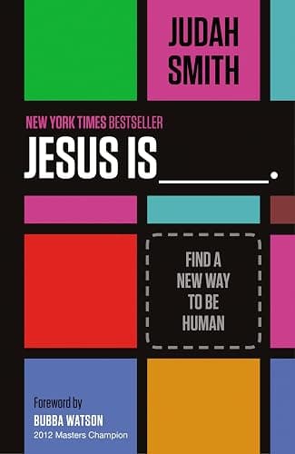 Jesus Is: Find a New Way to Be Human - Image 1