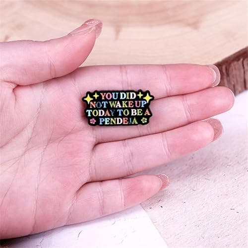 yangjinyu You Did Not Wake Up Today To Be A Pendeja Quote Enamel Brooch Rainbow Enamel Breast Pin Positive Letter Enamel Pin Backpack for Clothing Hat thumbnail 3