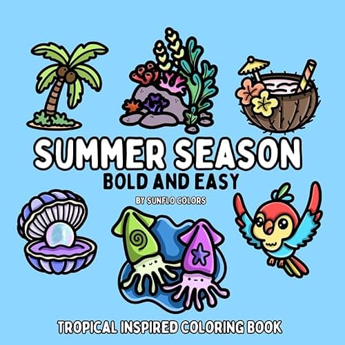 Summer Season: Tropical Inspired Bold and Easy Coloring Book for Adults or Kids (Bold and Easy Coloring Books)