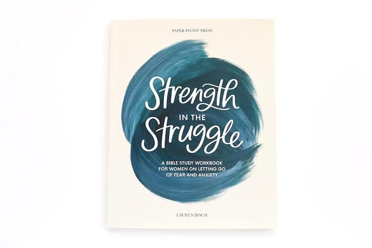 Strength in the Struggle: A Bible Study Workbook for Women on Letting Go of Fear and Anxiety thumbnail 2