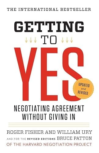 Getting to Yes: Negotiating Agreement Without Giving In - Image 1