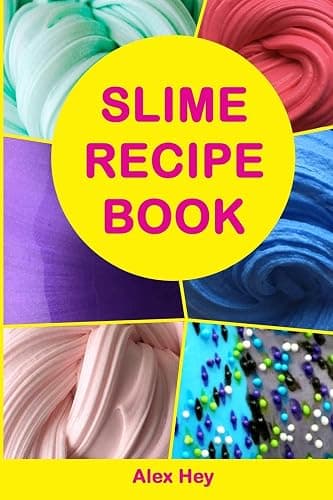 Slime Recipe Book: How to Make Amazing Slime at Home, Best Slime Recipes, Useful Tips and Tricks, Most Common Mistakes - Paperback - Image 1
