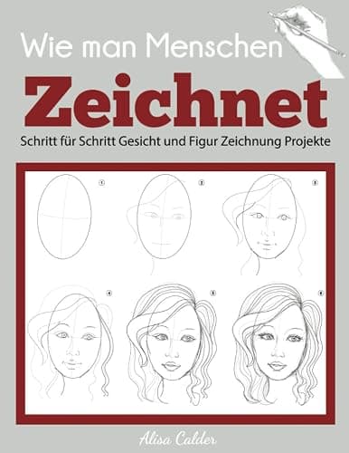 Wie man Menschen Zeichnet: Schritt für Schritt Gesicht und Figur Zeichnung Projekte (Anfänger Zeichnung Guides) - Image 1