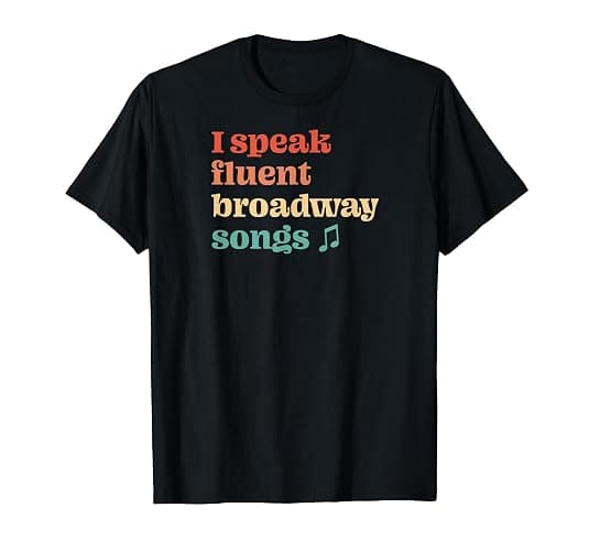 I Speak Fluent Broadway Songs Retro Musical T-Shirt - Image 1