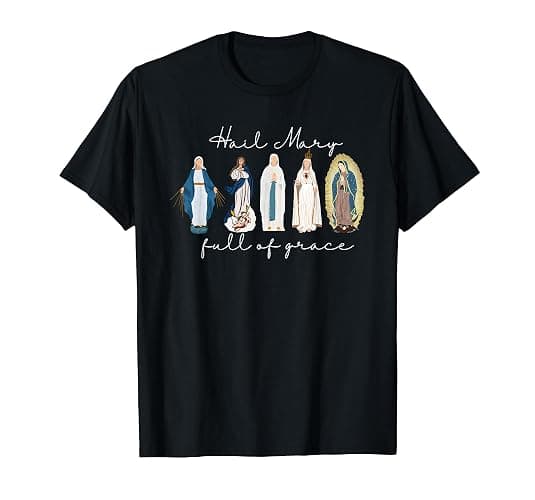 Hail Mary Full of Grace, Blessed Virgin Mary, Bible Verse T-Shirt - Image 1