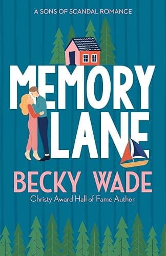 Memory Lane: A Sweet "Heroine Saves Hero" Romance (Sons of Scandal) - Image 1