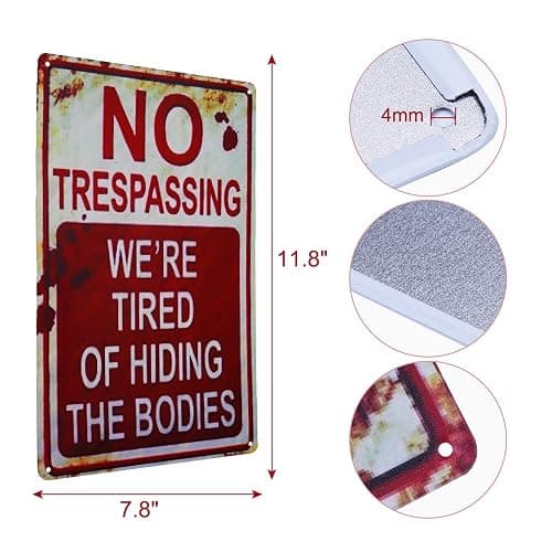 Halloween Decoration Halloween Signs Retro Fashion chic Funny Metal Tin Sign No Trespassing We're Tired of Hiding The Bodies. thumbnail 3