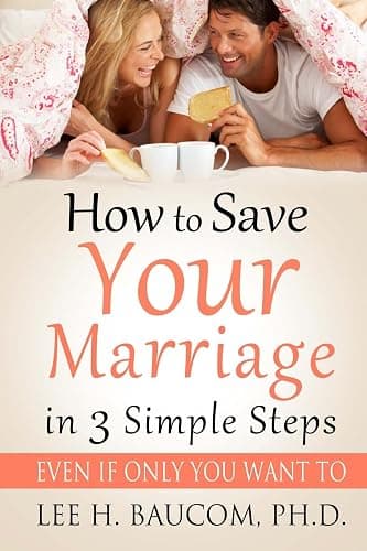 How To Save Your Marriage In 3 Simple Steps: Even If Only YOU Want To! - Image 1