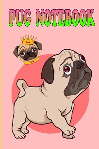 Pug Notebook: A cute notebook for Pug lovers. Ideal for children and adults - Image 1