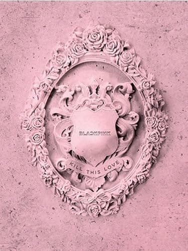 BLACK PINK - 2ND MINI ALBUM KILL THIS LOVE, [PINK VERSION] - Image 1