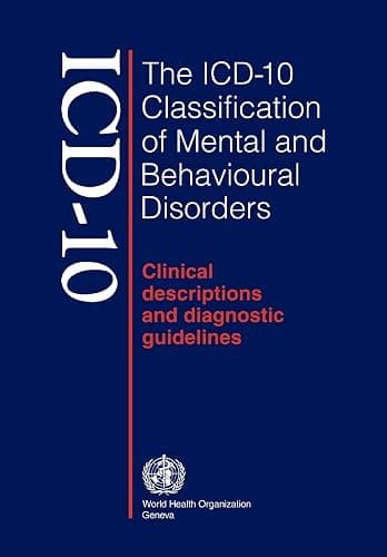 ICD-10 : The ICD-10 Classification of Mental and Behavioural Disorders : Clinical Descriptions and Diagnostic Guidelines - Image 1