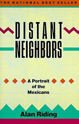 Distant Neighbors: A Portrait of the Mexicans - Image 1