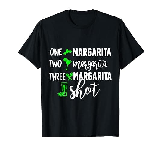 One Margarita Two Margarita Three Margarita Shot T-Shirt - Image 1