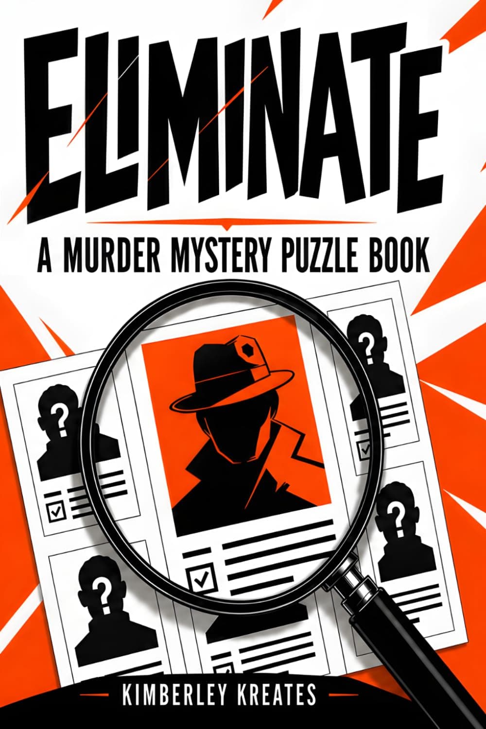 Eliminate!: A Murder Mystery Logic Puzzle Book - Image 1