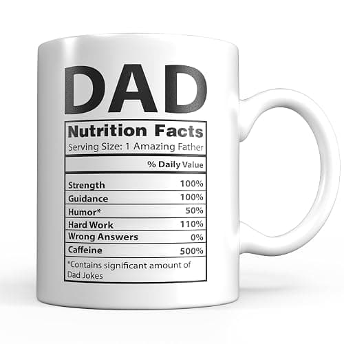 Light Autumn Funny Gifts for Dad - 11 oz Ceramic Dad Coffee Mug from Daughter or Son - Daddy Cup with Nutritional Facts - Thoughful Birthday or Father’s Day Present - White Mug for Morning Coffee - Image 1