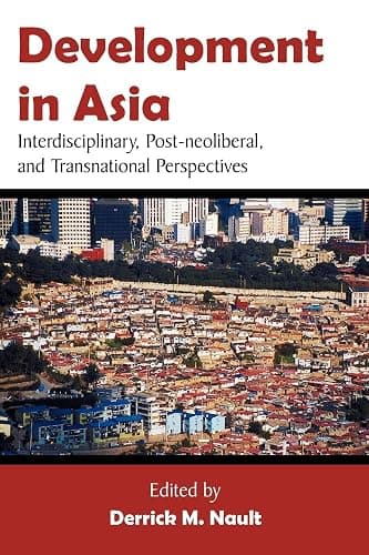 Development in Asia: Interdisciplinary, Post-neoliberal, and Transnational Perspectives - Image 1