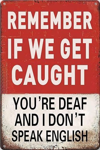 Humorous "Remember If We Get Caught" Metal Sign for Men and Boys, Ideal Room Decor for Man Cave, Bedroom, and Bar 12" * 8" (937) - Image 1
