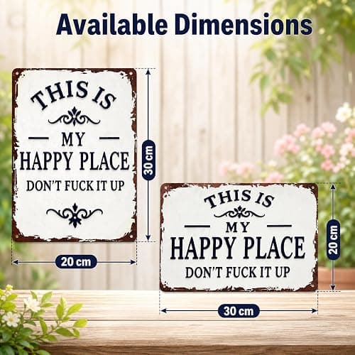 Funny Garden Metal Sign, "This Is My Happy Place Don't Fuck It Up" Metal Sign, 8x12 Inch Aluminum Wall Art, Funny Rustic Style for Garden Farm Office Bedroom Kitchen Dining or Bar Decor (Vertical) thumbnail 3