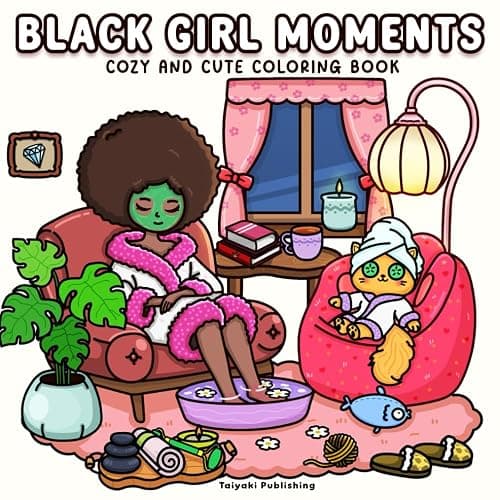 Black Girl Moments: Cozy and Cute Coloring Book for Adults and Teens – African American Women Coloring Pages with Fashion, Natural Hair, Self-Care & Bold Designs - Image 1