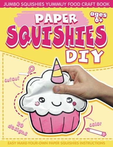 Paper Squishes DIY: DIY Paper Squishy Cupcake and Jumbo Squishes Yummy Food Craft Book - Image 1