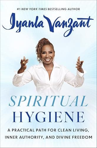 Spiritual Hygiene: A Practical Path for Clean Living, Inner Authority, and Divine Freedom - Image 1
