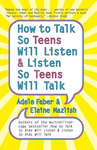 How to Talk So Teens Will Listen and Listen So Teens Will Talk - Image 1