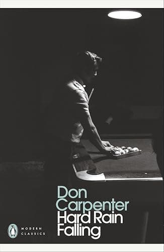 Hard Rain Falling: Don Carpenter - Image 1