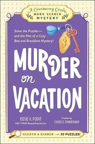 Murder on Vacation: Book 4: Solve the Puzzles―and the Plot of a Cozy Bed and Breakfast Mystery! (A Cranberry Creek Word Search Mystery) - Image 1