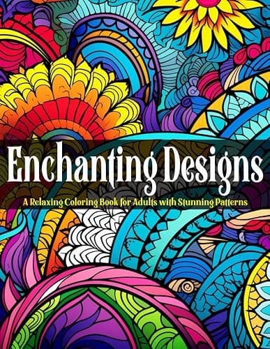 Enchanting Designs: A Relaxing Coloring Book for Adults with Stunning Patterns (Stress Relief Coloring Books Collection) - Image 1