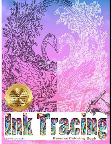 Ink Tracing: Reverse Coloring Book: Coloring Pages: Unlock Stress Relief and Mindful Creativity with Fantasy Designs, Animals and More - Your Premium Path to Artistic Fulfillment - Image 1