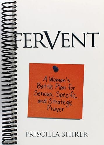 Fervent: A Woman's Battle Plan to Serious, Specific and Strategic Prayer - Image 1