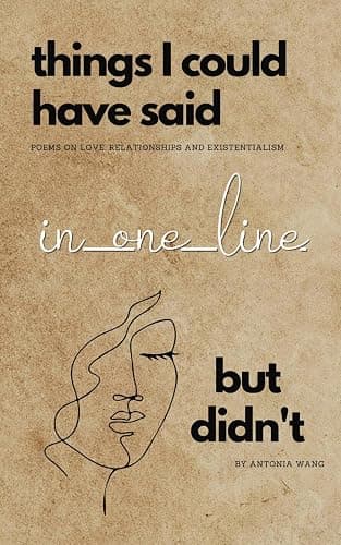 Things I Could Have Said in One Line But Didn't: Poems on Love, Relationships and Existentialism - Image 1