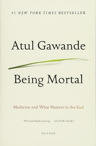 Being Mortal: Medicine and What Matters in the End - Image 1