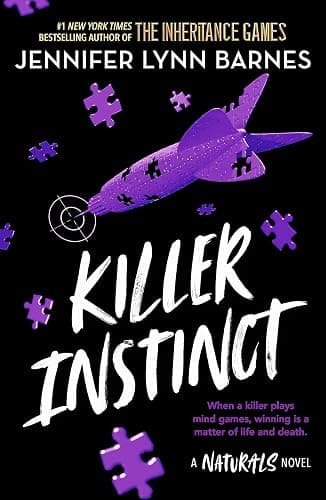 The Naturals: Killer Instinct, Book 2: cold cases get hot in the unputdownable mystery series from the bestselling author of The Inheritance Games - Image 1