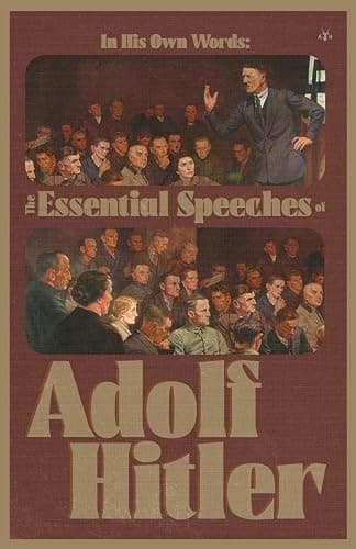 In His Own Words: The Essential Speeches of Adolf Hitler - Image 1