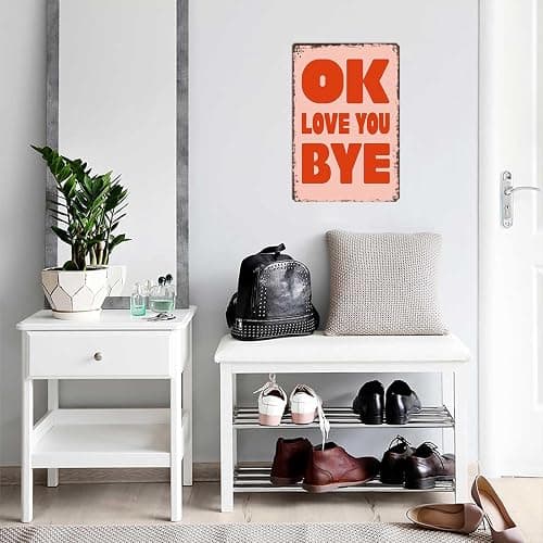 LAHUTK Funny Signs Poster OK Love You Bye Metal Wall Art for Office Dorm Room Bar Garage Decor 8X12inch thumbnail 4