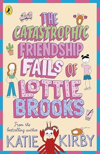 Lottie Brooks Series 7 Books Collection Set By Katie Kirby (The Completely Chaotic Christmas, Extremely Embarrassing Life, Catastrophic Friendship Fails, Totally Disastrous School-Trip & More) thumbnail 3
