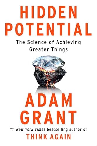 Hidden Potential: The Science of Achieving Greater Things - Image 1