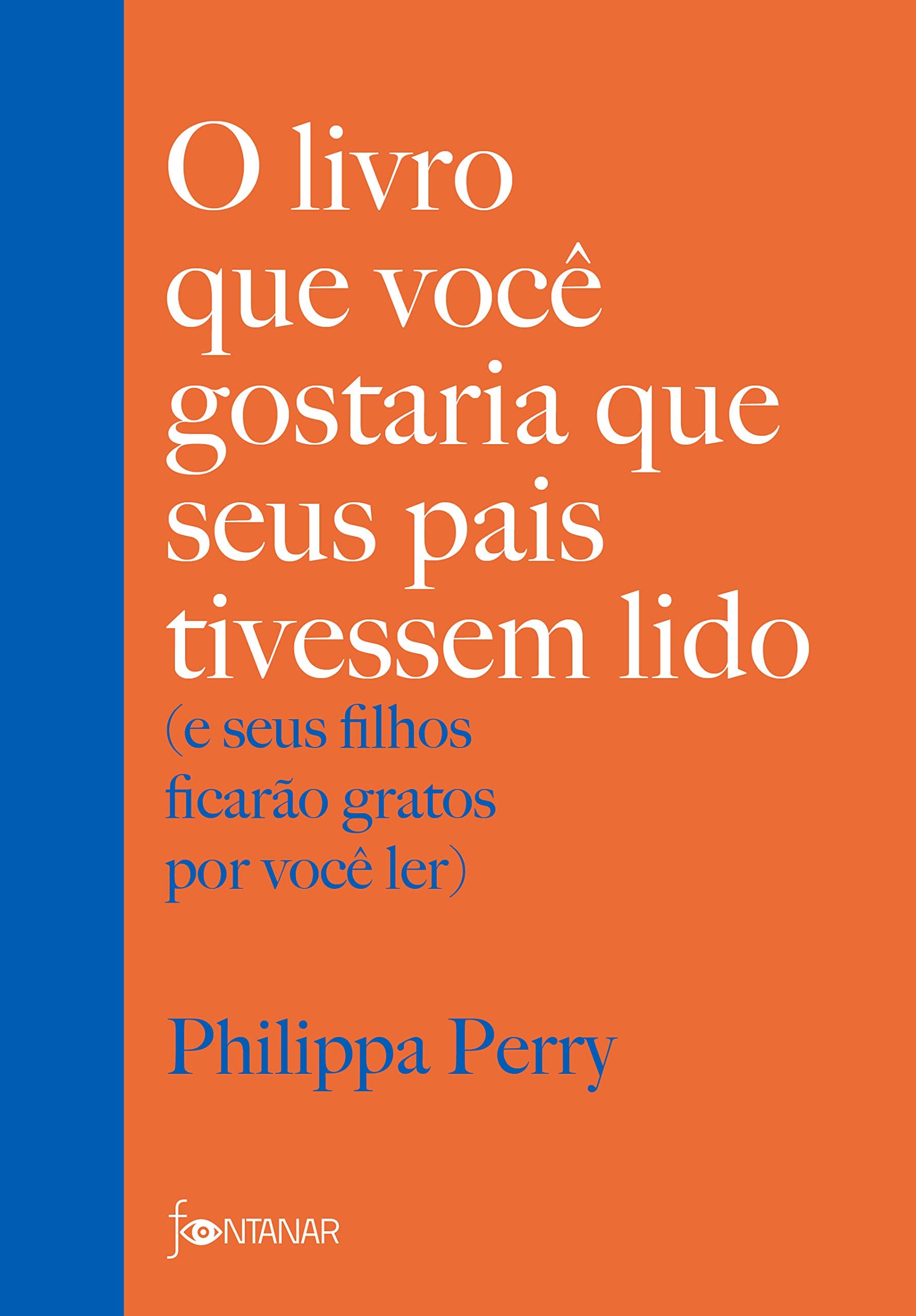 O livro que você gostaria que seus pais tivessem lido: (e seus filhos ficarão gratos por você ler) - Image 1