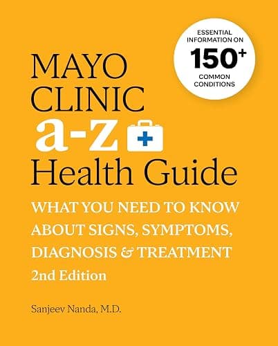 Mayo Clinic A to Z Health Guide, 2nd Edition: What You Need to Know about Signs, Symptoms, Diagnosis and Treatment - Image 1