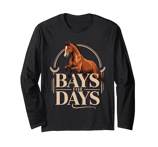 Bays for Days Bay Horse Owner Long Sleeve T-Shirt - Image 1