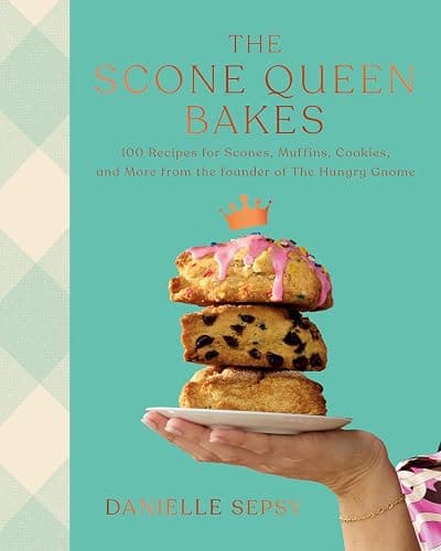 The Scone Queen Bakes: 100 Recipes for Scones, Muffins, Cookies, and Cakes from the Founder of The Hungry Gnome: A Cookbook - Image 1