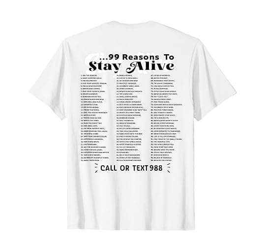 List of 99 Reasons to Stay Alive - Mental Health Awareness T-Shirt - Image 1