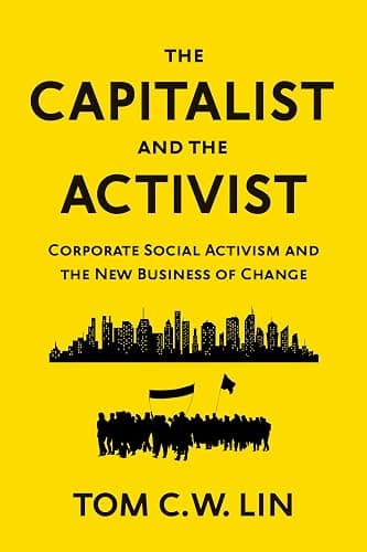 The Capitalist and the Activist: Corporate Social Activism and the New Business of Change - Image 1
